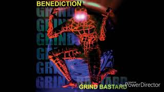 Benediction - Grind Bastard