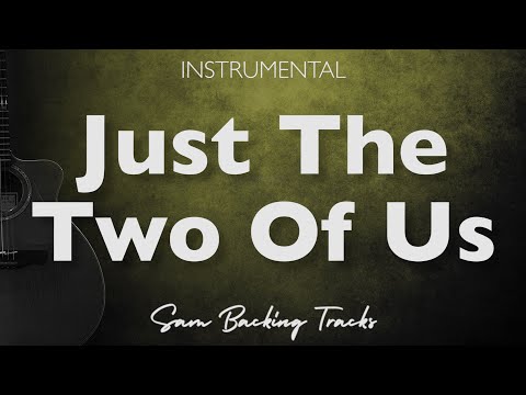 Just The Two Of Us - Grover Washington Jr (Acoustic backing track)