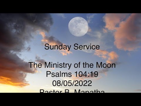 2022-0508AM- The Ministry Of The Moon