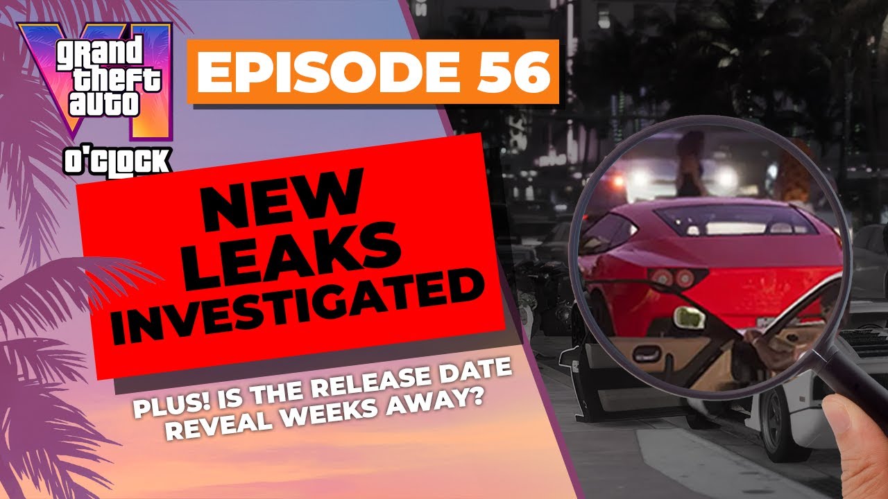 New Leaks Investigated - GTA VI O'clock - Episode 56 - YouTube