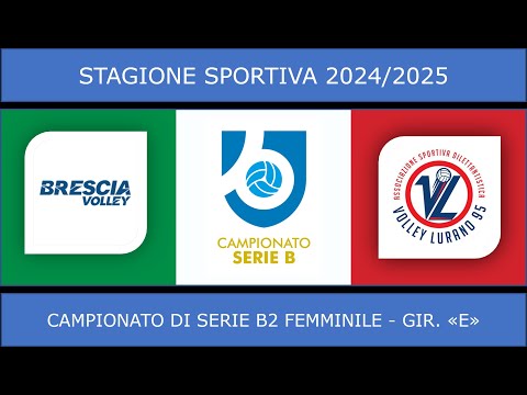 BRESCIA VOLLEY BS Vs VOLLEY LURANO 95 BG