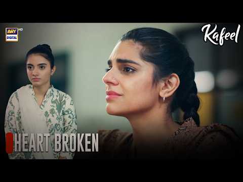Javeria Ka Dil Toot Gaya🥹💔| Kafeel | Aashir Wajahat | Sanam Saeed Mirza | Emmad Irfani | ARY Digital