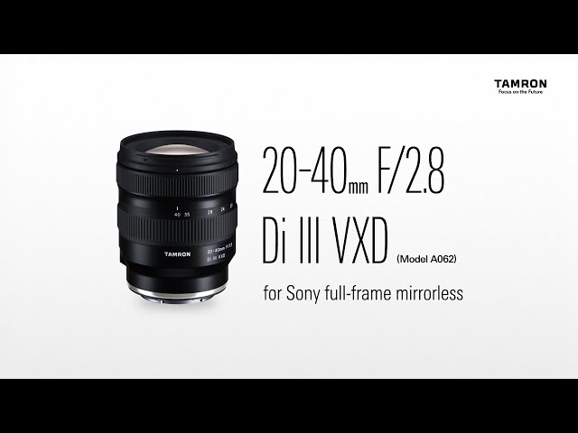 Vidéo TAMRON 20-40 mm f/2,8 DI III VXD Sony FE