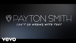 Payton Smith Can't Go Wrong With That