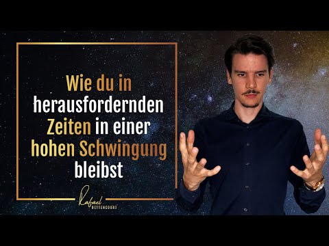 Hohe Energie halten - Wie du in herausfordernden Zeiten in einer hohen Schwingung bleibst