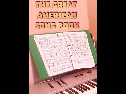 The Great American Song Book.