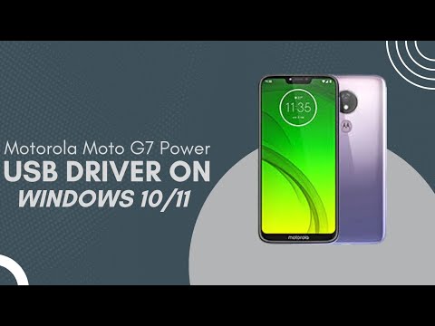 Motorola Moto G7 Power USB Driver on Windows 10/11 Free Download