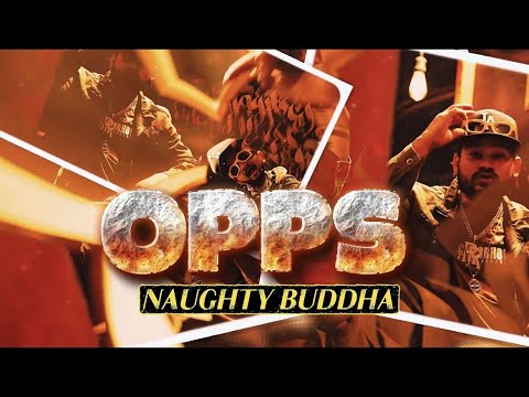 (OPPS) NAUGHTY BUDDHA  NEW TRAP MUSIC & VIDEO 2025 !!! BEAT:BY  @Aeizus