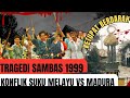 TR4G3DI SAMBAS 1999 K3R USVH4N MELAYU VS MADURA Kalimantanbarat Kisahnyata