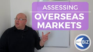 A level Business Revision - Assessing Overseas Markets