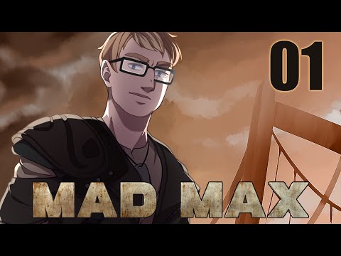 Mad Max Playthrough Part 1 - WITNESS ME