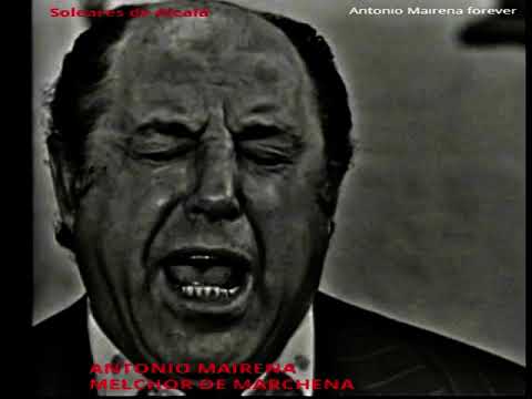 Antonio Mairena - Soleares de Alcalá con Melchor de Marchena