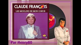 CLAUDE FRANCOIS : LES MOULINS DE MON COEUR