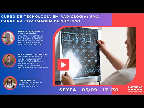 UNINOVE LIVE - CURSO DE TECNOLOGIA EM RADIOLOGIA: UMA CARREIRA COM IMAGEM DE SUCESSO