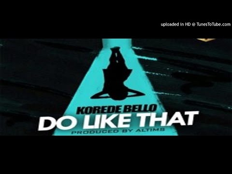Korede_Bello_-_Do_Like_That_Prod_By_Altims (2016 MUSIC)