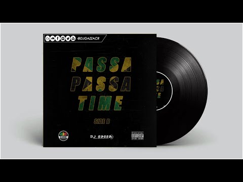 Passa Passa Time Mixtape - Side B - By Dj Gazza - Dancehall 2000's
