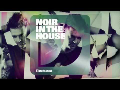 Defected presents Noir In The House