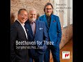 Yo-Yo Ma, Leonidas Kavakos & Emanuel Ax - Beethoven for Three꞉ Symphonies Nos. 2 and 5 (2022) ⭐️