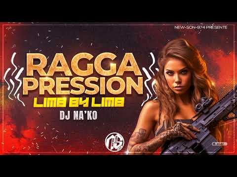 DJ NA'KO  - RAGGA PRESSION x LIMB BY LIMB x KILL DEM (REMIX 2024)