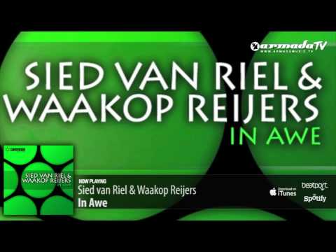Sied van Riel & Waakop Reijers - In Awe (Original Mix)