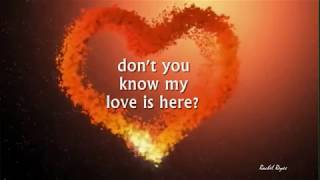 MY LOVE IS HERE - (Jim Brickman / Lyrics)