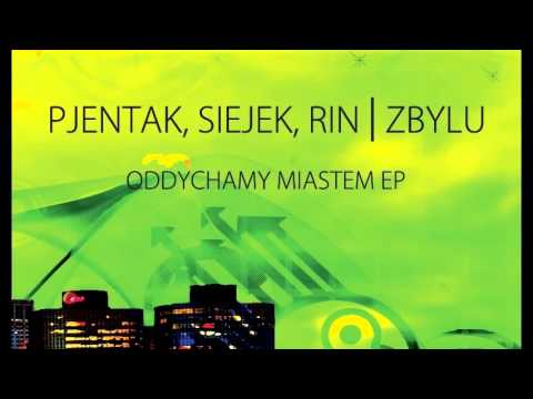 Pjentak, Siejek, Rin | Zbylu - Masz coś do mnie (feat. Plejer, Dj Pstyk)