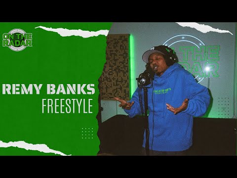 The Remy Banks "On The Radar" Freestyle
