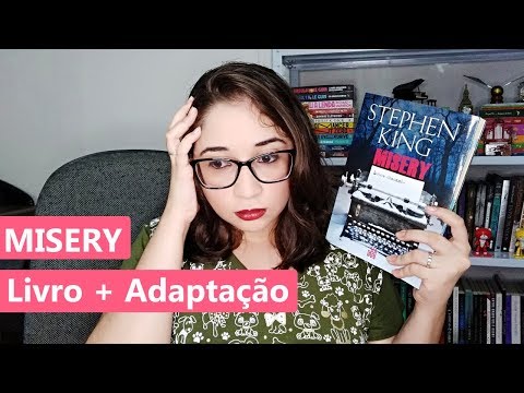 MISERY - Stephen King [Livro+Adaptação] ??? | Biblioteca da Rô