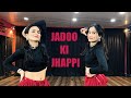 Jadoo Ki Jhappi Dance Cover | Mika Singh | Neha Kakkar | Anitta Negi Choreography