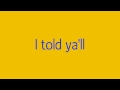 Lil Wayne I Told Ya'll + Lyrics Full Song 