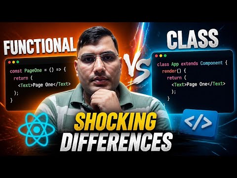 Shocking Differences React Class Vs Functional Components