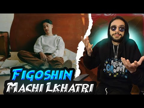 Figoshin x Norfafrica - Machi Lkhatri [REACTION] 🔥💀