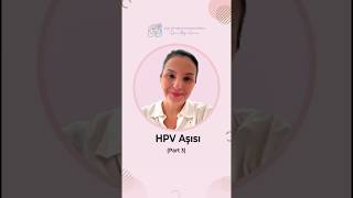 HPV virüsü ve HPV aşısı