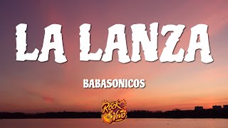 Babasónicos - La Lanza (Letra)