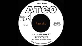 Ben E  King - I'm standing by