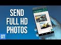 How to Send Full Size HD Photos on WhatsApp | Guiding Tech