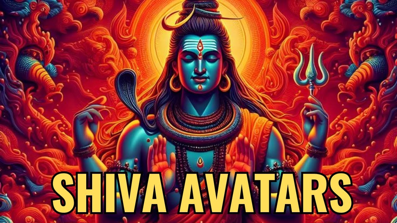 Various Avatars Of Lord Shiva