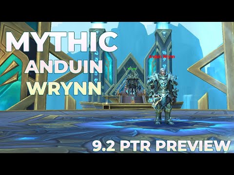 Mythic Anduin Wrynn 9.2 PTR Raid Testing | Sepulcher of the First Ones