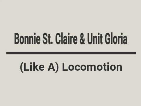 Bonnie St. Claire & Unit Gloria - (Like A) Locomotion (1974)