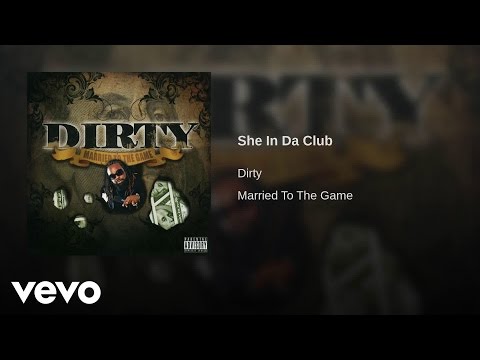 Dirty - She In The Club