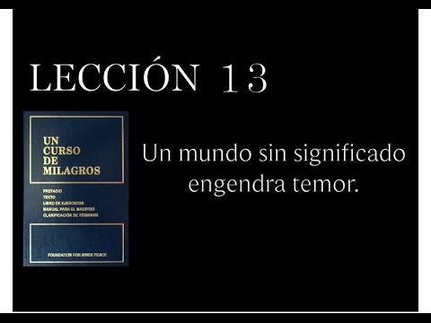 Lesson 13 A Course in Miracles
