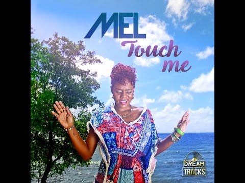 Mel - Touch Me