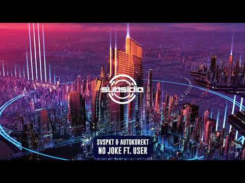 Svspkt & Autokorekt - No Joke ft. USER | Subsidia