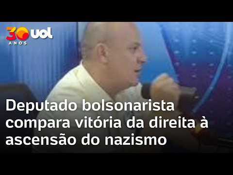 Deputado bolsonarista compara vitória da direita à ascensão do nazismo