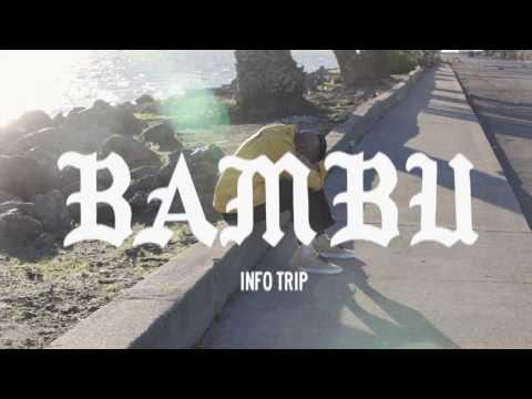 BAMBU || INFO TRIP (FT. MARK DE CLIVE-LOWE) || PRODUCED BY OJ THE PRODUCER + DJ PHATRICK