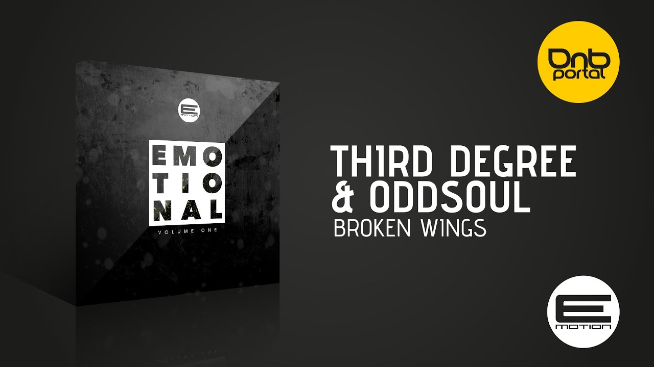 Third Degree & Oddsoul - Broken Wings [E-Motion Records]