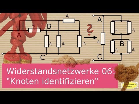 Widerstände 06: Widerstandsnetzwerk, gleiche Knoten auffinden und Netzwerk vereinfachen