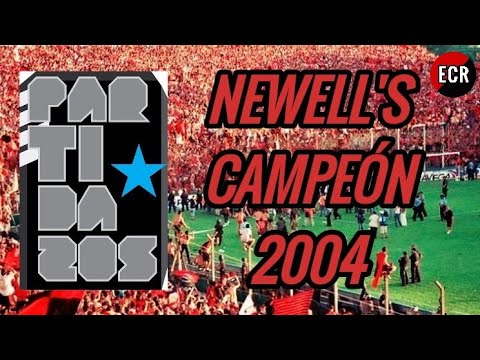 Newell's CAMPEÓN 2004 | PARTIDAZOS Programa Completo
