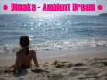 Dimaka Ambient Dream