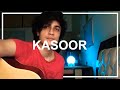 Kasoor - Prateek Kuhad (cover) | Prakul Sharma